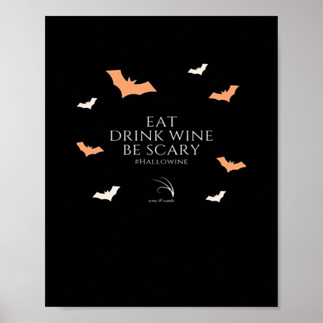 Hallowine Halloween Quote Eat Drink Be Scary Poster (Front)