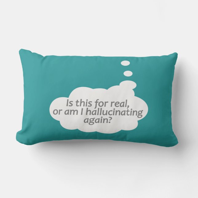 "Hallucinating?" custom colour throw pillow (Front)
