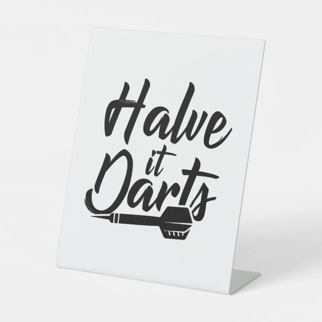 Halve It Darts Pedestal Sign (Front)