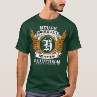 Halverson Name Shirt Never Underestimate The Power