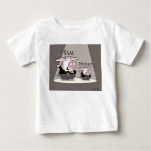 Ham / Hamlet Baby T-Shirt