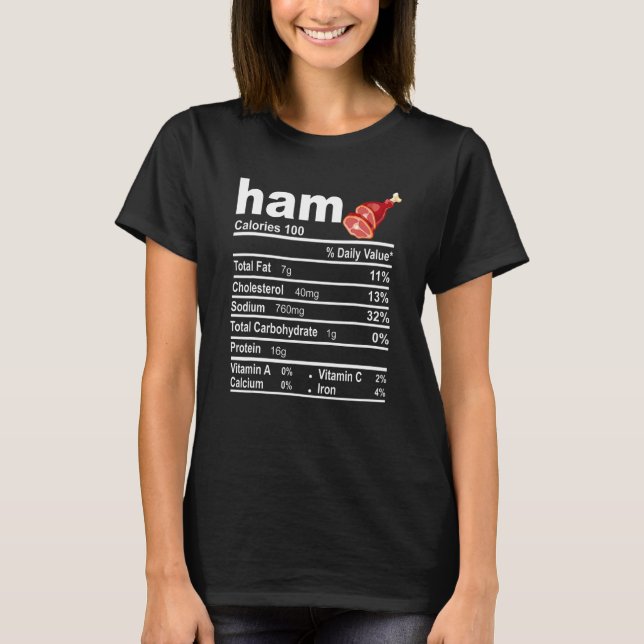 Ham Nutrition Facts Food  Thanksgiving Christmas T-Shirt (Front)
