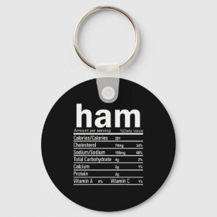 Ham Nutrition Facts Funny Thanksgiving Christmas F Key Ring