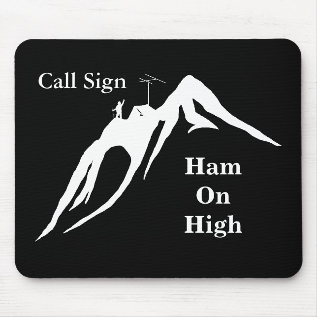 Ham on High Ham Radio Computer Mouse Pad (Front)