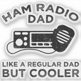 Ham Radio Dad - Like A Regular Dad But Cooler