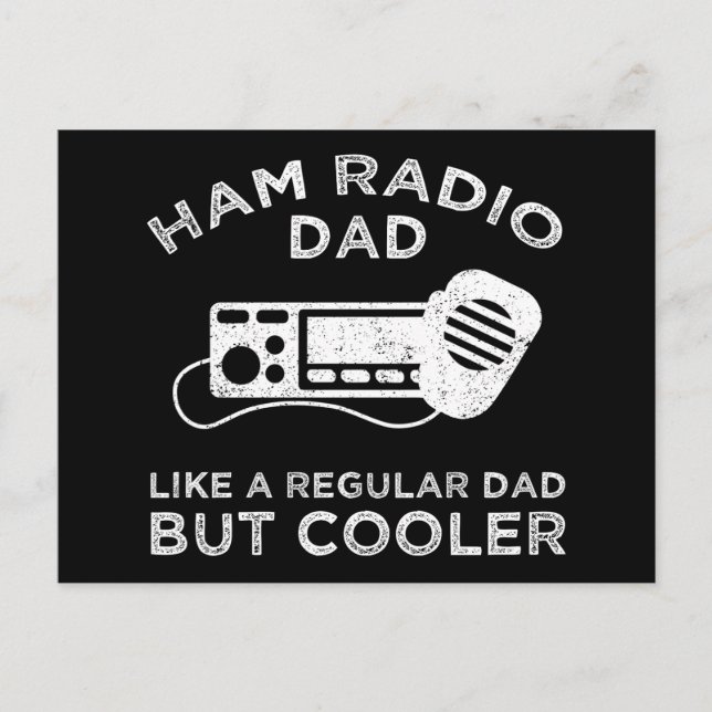 Ham Radio Dad - Like A Regular Dad But Cooler Postcard (Front)