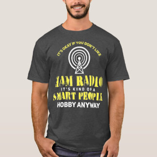 Ham Radio Gifts Amateur Radio (1)  T-Shirt