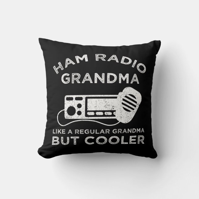 Ham Radio Grandma Like Regular Grandma But Cooler Cushion (Front)