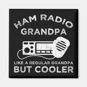 Ham Radio Grandpa Like Regular Grandpa But Cooler Magnet