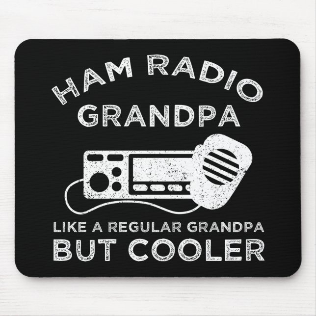 Ham Radio Grandpa Like Regular Grandpa But Cooler Mouse Pad (Front)