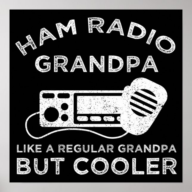 Ham Radio Grandpa Like Regular Grandpa But Cooler Poster (Front)