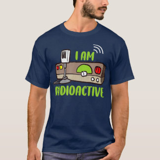 Ham Radio I Am Radioactive Amateur Radio Operator T-Shirt