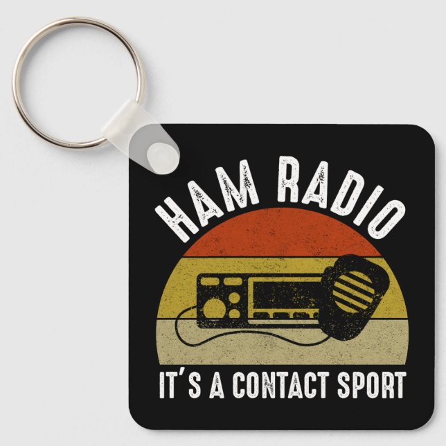 Ham Radio - It's A Contact Sport Key Ring (Front)