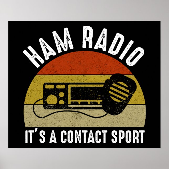 Ham Radio - It's A Contact Sport Poster (Front)