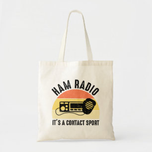 Ham Radio - It's A Contact Sport Tote Bag