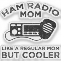 Ham Radio Mum - Like A Regular Mum But Cooler