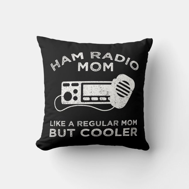 Ham Radio Mum - Like A Regular Mum But Cooler Cushion (Front)