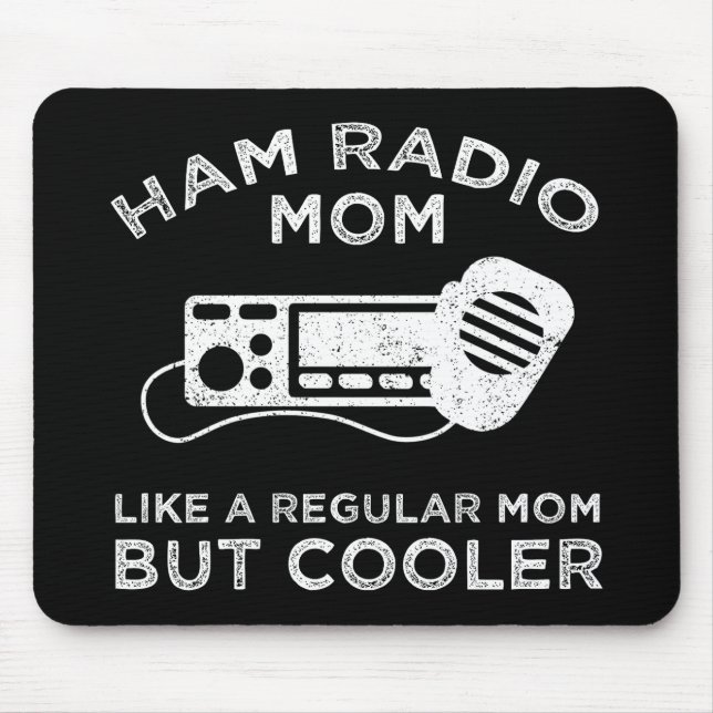 Ham Radio Mum - Like A Regular Mum But Cooler Mouse Pad (Front)