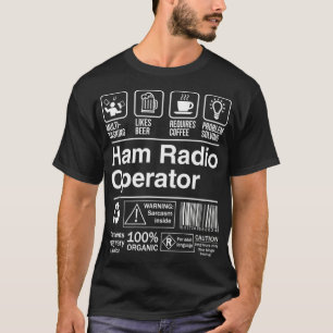 Ham Radio Operator Funny Description Label T-Shirt