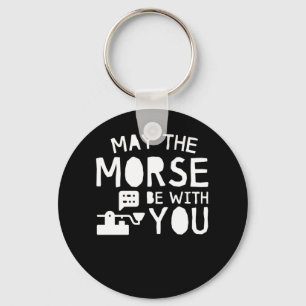 Ham Radio Operator May Morse Be With You Key Ring