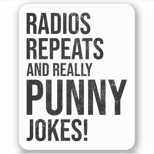 Ham Radio Operator Radios Repeats Jokes Funny (Front)