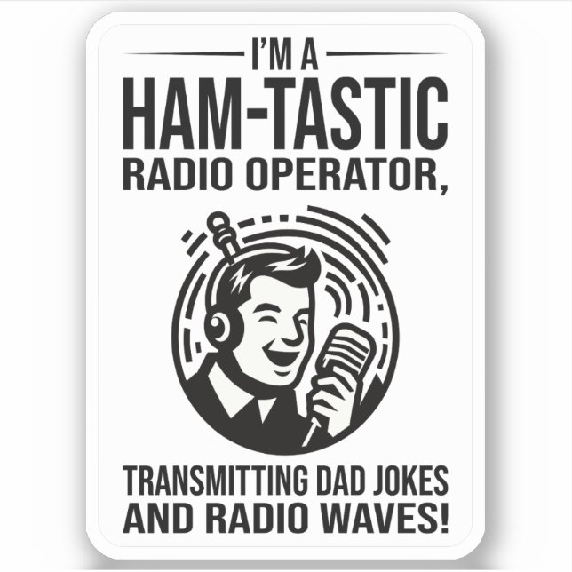 Ham Radio Operator Transmitting Dad Jokes (Front)