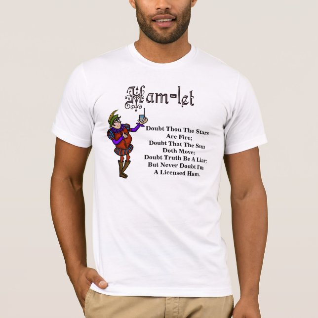 Ham Radio Shakespeare Hamlet Quote Funny T-shirt (Front)
