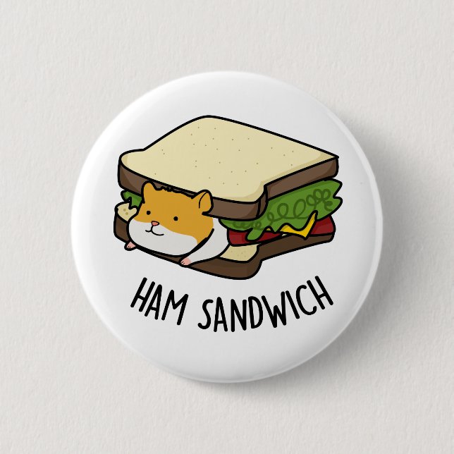 Ham Sandwich Funny Hamster Pun 6 Cm Round Badge (Front)