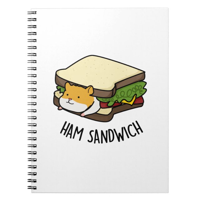 Ham Sandwich Funny Hamster Pun Notebook (Front)