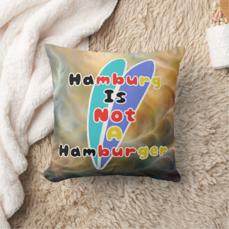 Hamburg Is Not A Hamburger Cushion