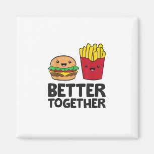Hamburger and French Fries Love Fast Food Better T Magnet