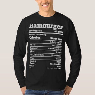 Hamburger Nutrition Facts  Honest Food Calories T-Shirt