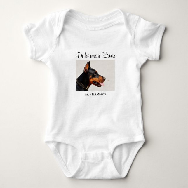 HAMbWG - Doberman Lover - Baby T-Shirt or Snap T Baby Bodysuit (Front)