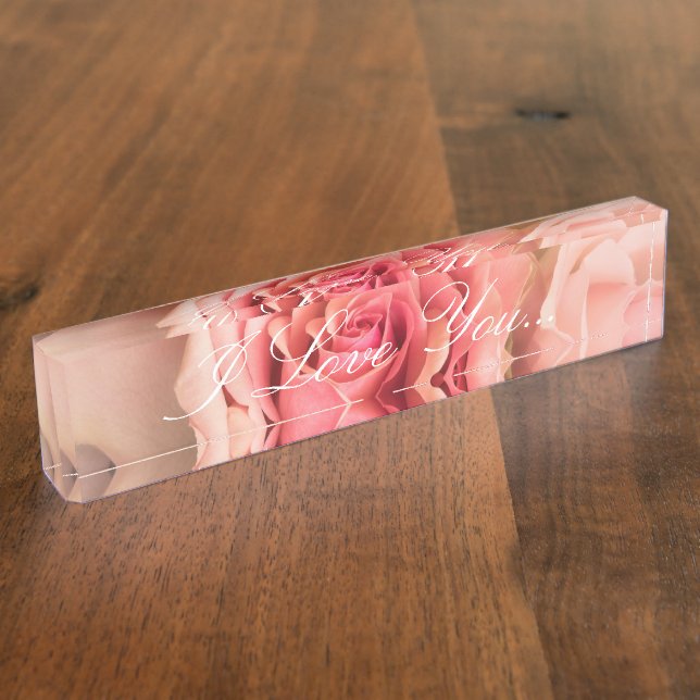 HAMbyWG Desk Name Plate - Peach Rose "I Love You" (Side)