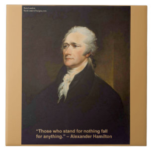 Hamilton Fall For Anything Quote Gift Ceramic Tile