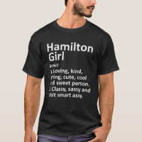 HAMILTON GIRL OH OHIO Funny City Home Roots Gift T