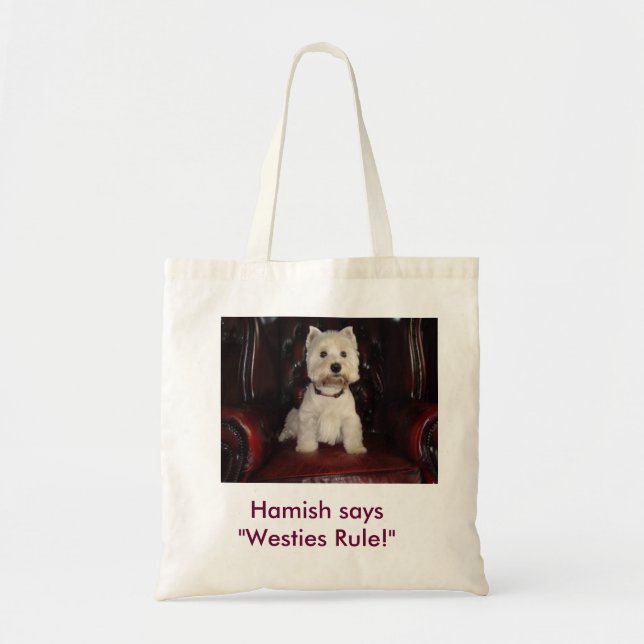 Hamish McTavish says Westies Rule Tote Bag (Front)