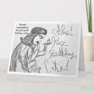 Hamlet Contemplates the Fate of Birthday Cakes  Card