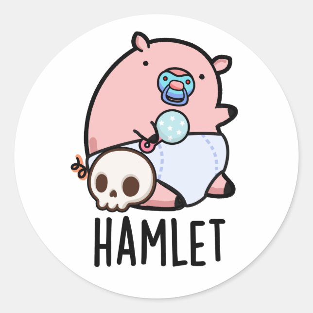 Hamlet Funny Shakepear Baby Pig Pun  Classic Round Sticker (Front)