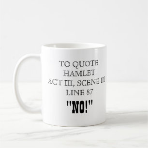 Hamlet Quote Coffee Mug