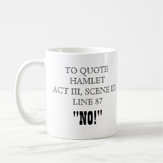 Hamlet Quote Coffee Mug