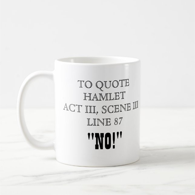 Hamlet Quote Coffee Mug (Left)