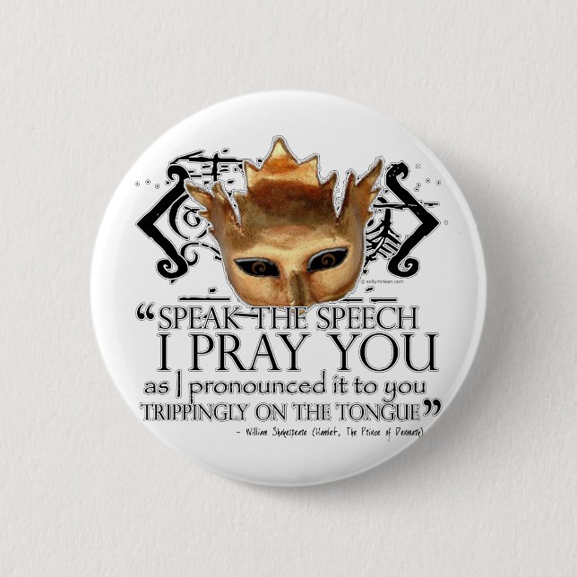Hamlet "Speak the speech ..." 6 Cm Round Badge (Front)