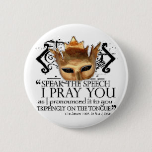 Hamlet "Speak the speech ..." 6 Cm Round Badge