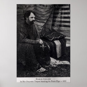 Hamlin Garland in his Cheyenne Teepee Smoking Poster