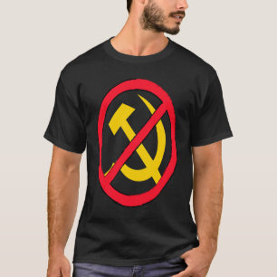 Hammer and sickle say no to communism and socialis T-Shirt