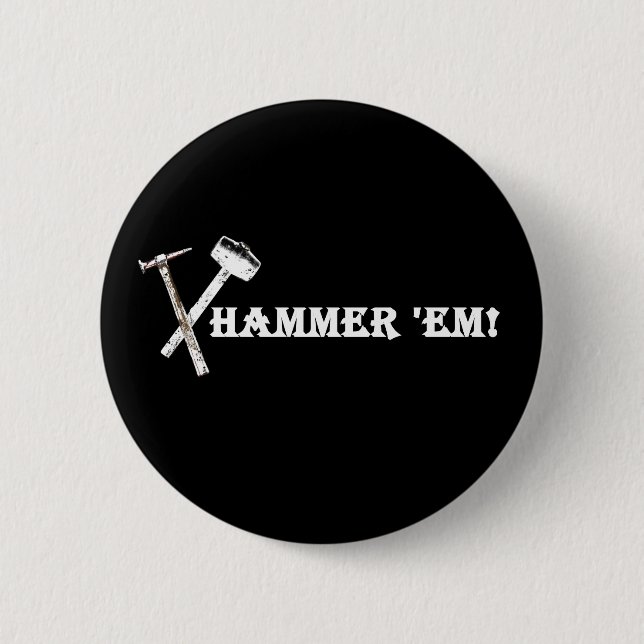Hammer 'em! Funky Button (Front)