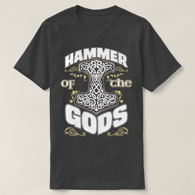 Hammer Of The Gods Thor Viking Odin Norse Tee (Design Front)