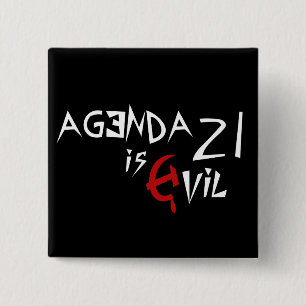 Hammer Sickle Agenda 21 is Evil 15 Cm Square Badge