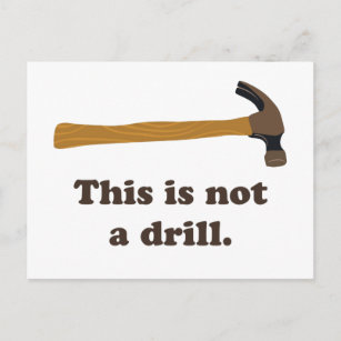 Hammer - This is Not a Drill Postcard